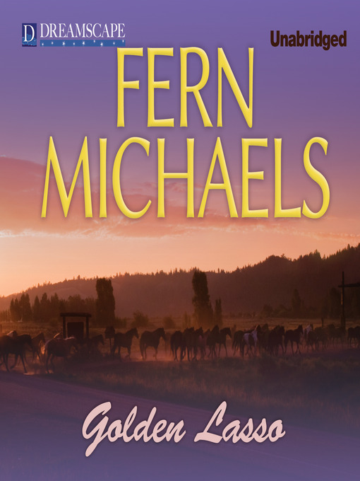 Title details for Golden Lasso by Fern Michaels - Available